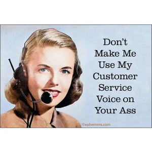 Ephemera Magnet - Customer Service Voice