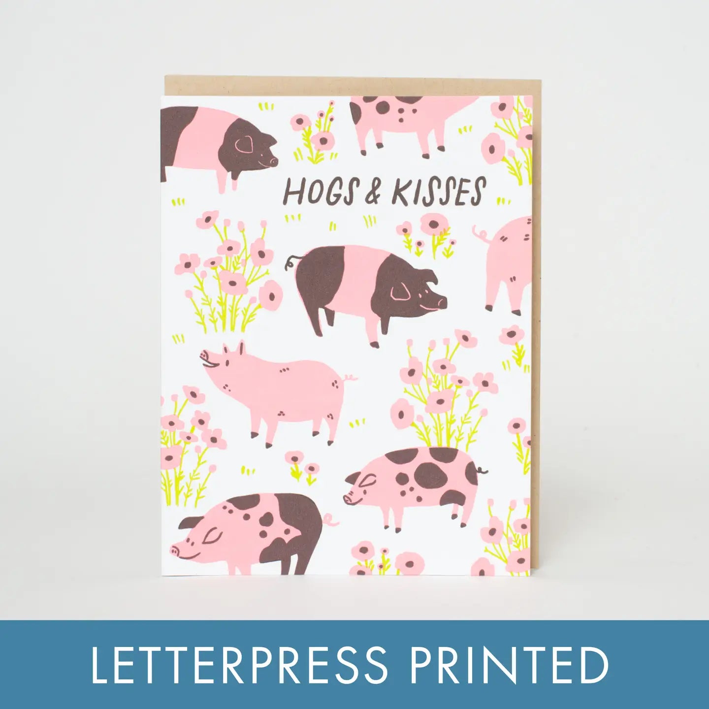 Egg Press Greeting Card - Hogs & Kisses Pigs