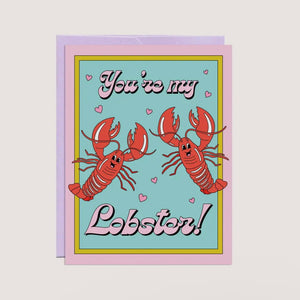 Party Mountain Greeting Card - You're My Lobster