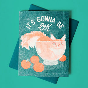 Bromstad Printing Greeting Card - Gonna Be OK