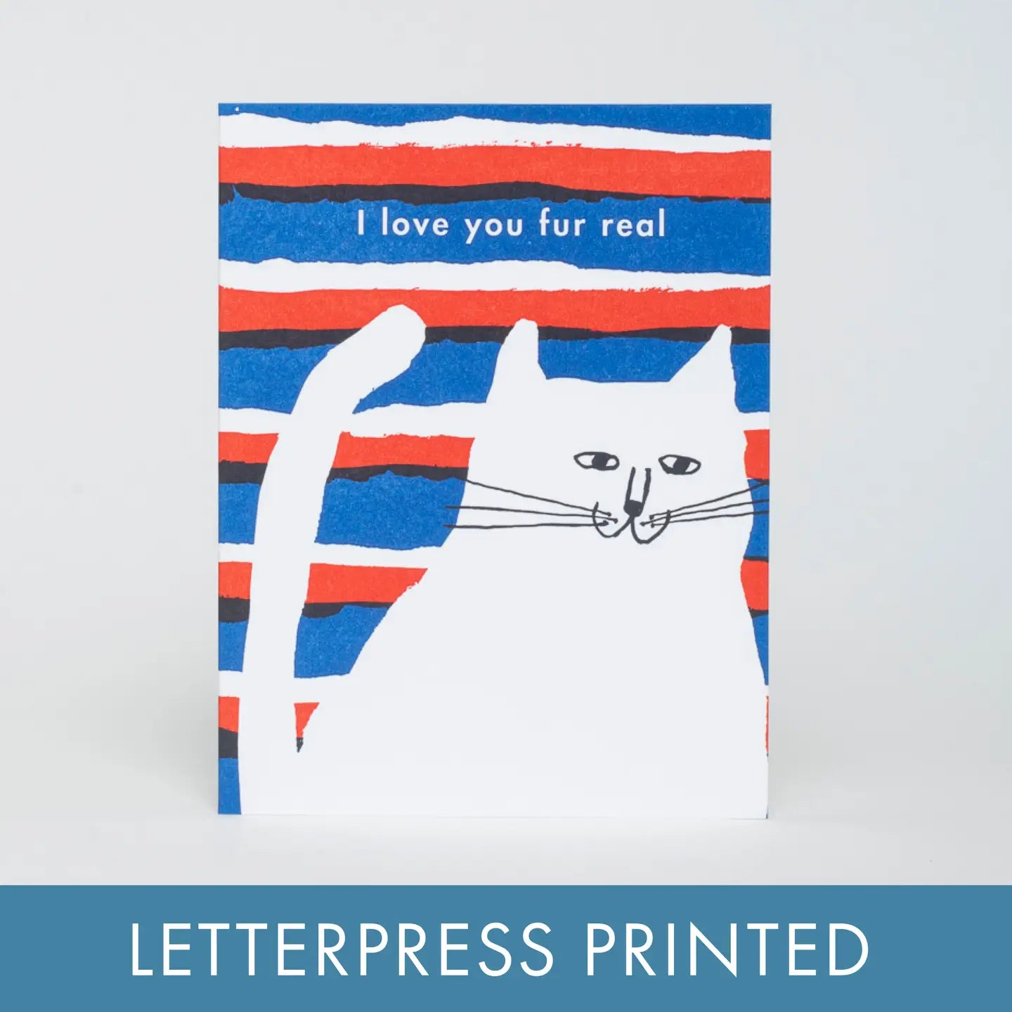 Egg Press Greeting Card - Love You Fur Real