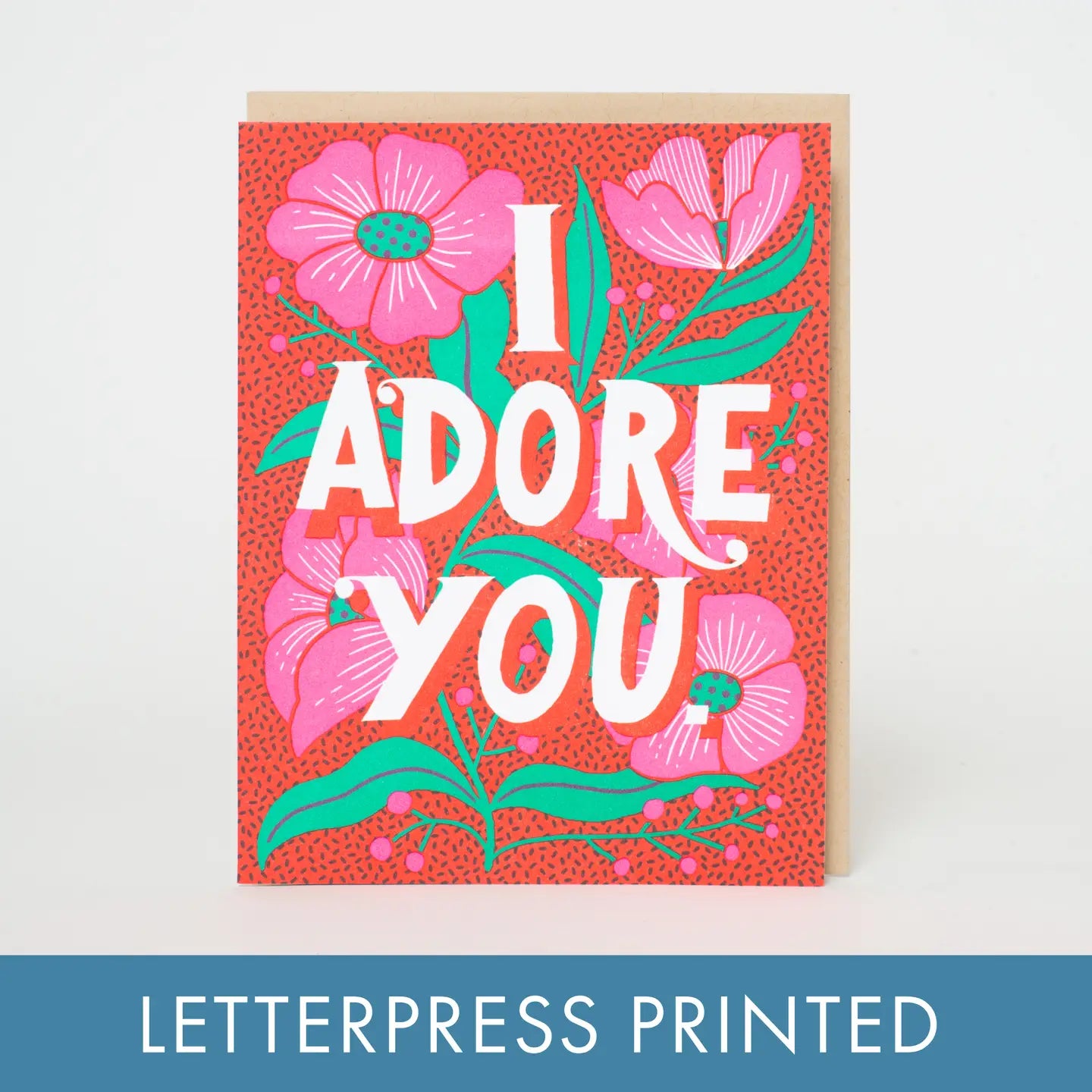 Egg Press Greeting Card - I Adore You