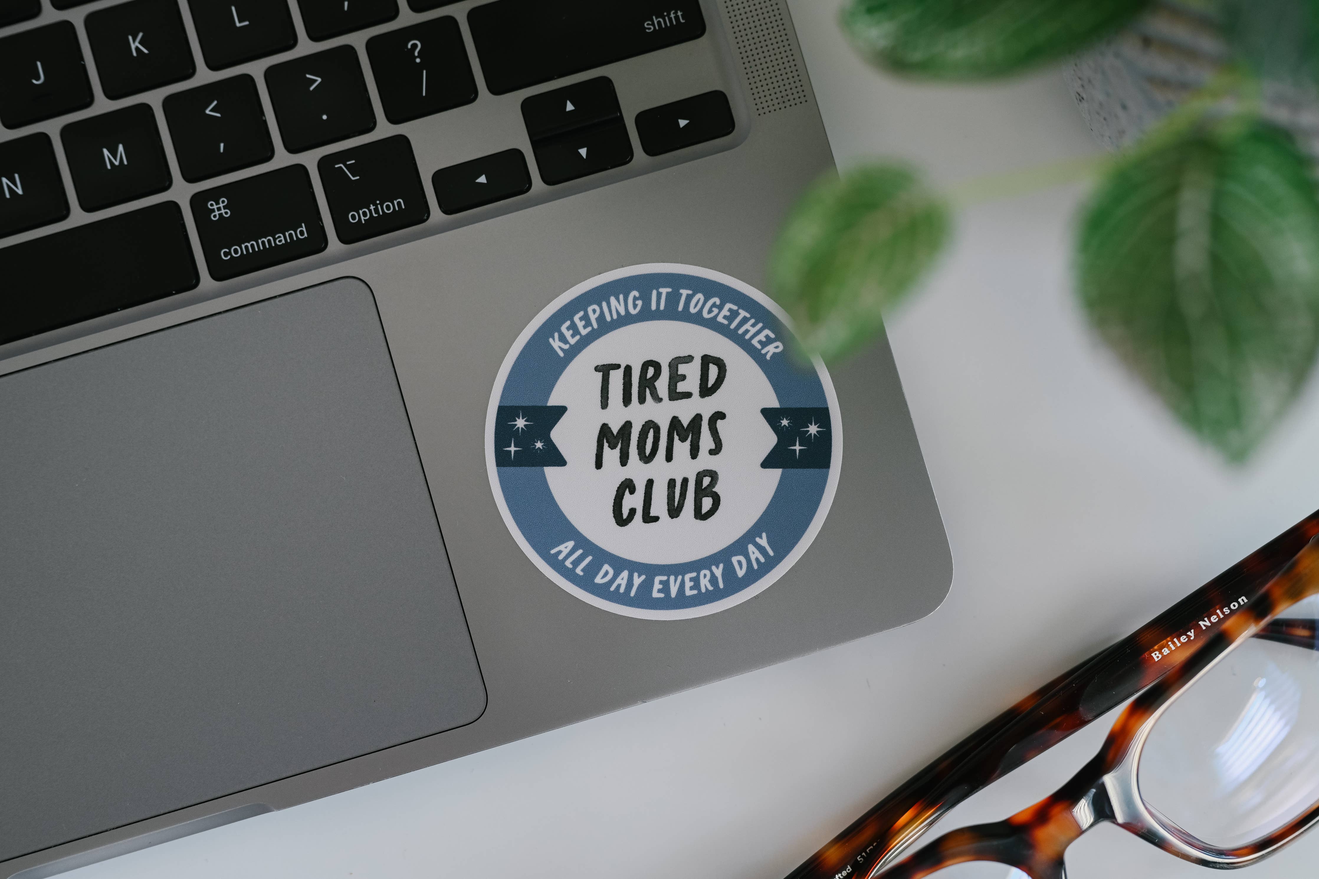 Sticker - Tired Mom's Club