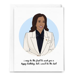 Greeting Card - Won't Be The Last Kamala Birthday