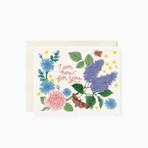 Botanica Paper Co. Greeting Card - I Am Here For You