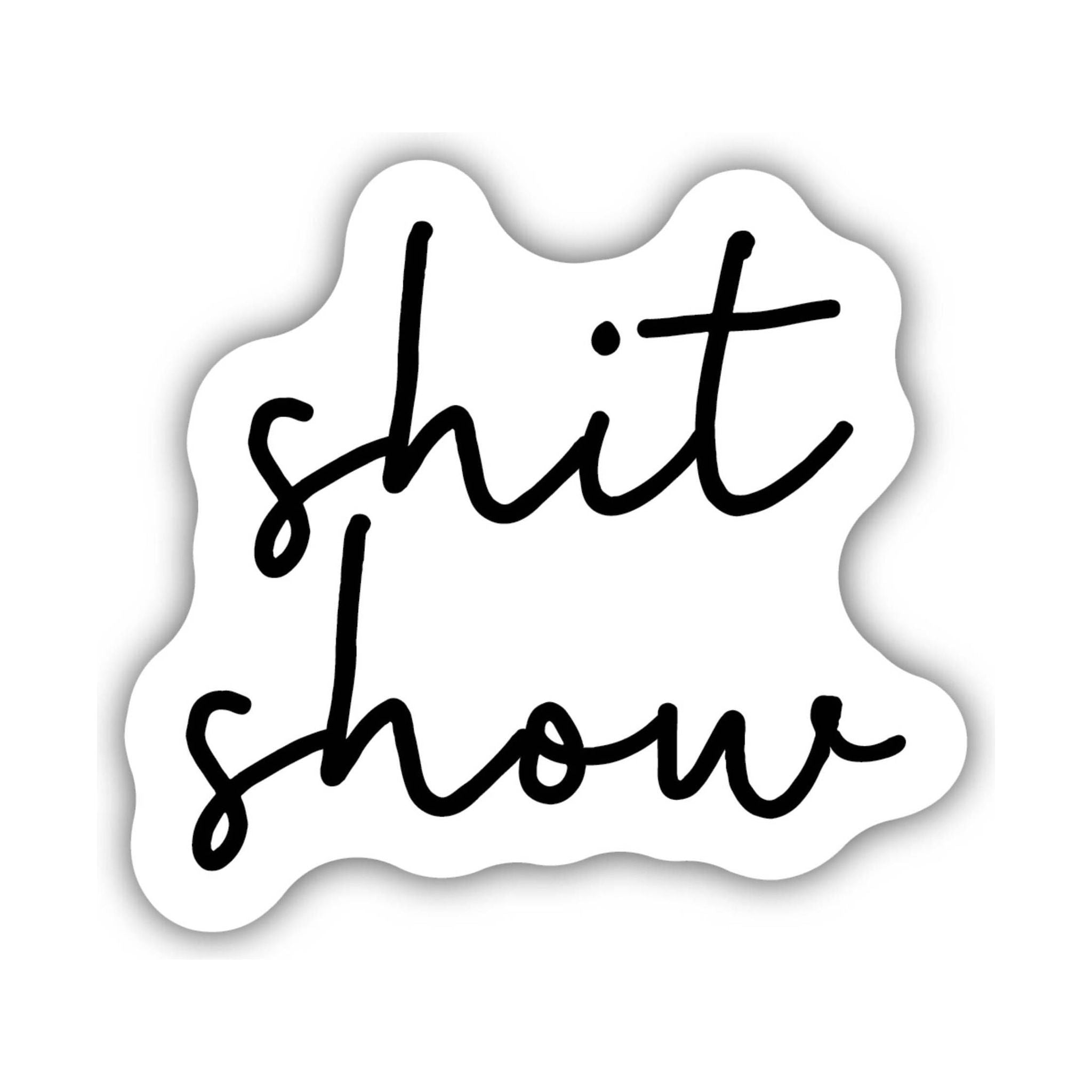 Sticker - Shit Show