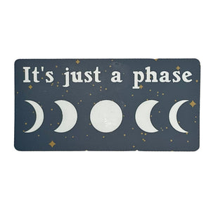 Sticker - It's Just a Phase